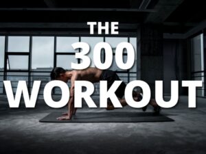 Read more about the article The 300 Workout